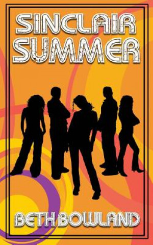 Knjiga Sinclair Summer Beth Bowland