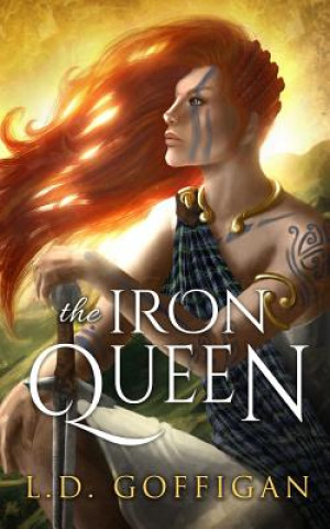 Buch The Iron Queen L. D. Goffigan