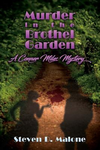 Buch Murder in the Brothel Garden Steven D. Malone