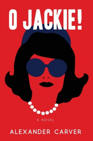 Книга O Jackie! Alexander Carver