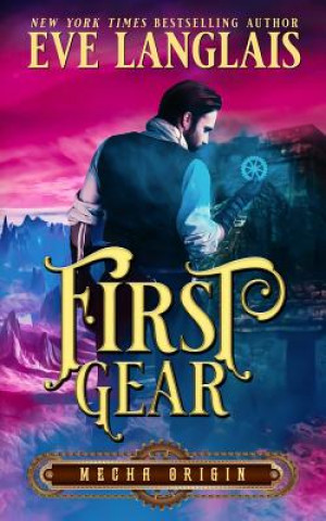 Knjiga First Gear Eve Langlais