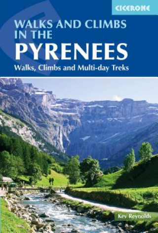 Knjiga Walks and Climbs in the Pyrenees Kev Reynolds