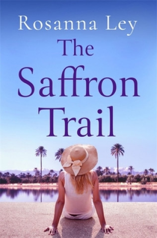 Könyv The Saffron Trail Rosanna Ley