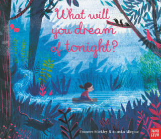 Knjiga What Will You Dream of Tonight? Frances Stickley