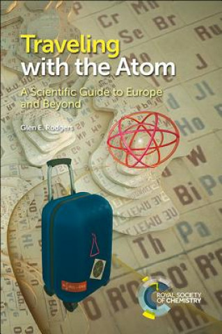 Livre Traveling with the Atom Glen E. Rodgers