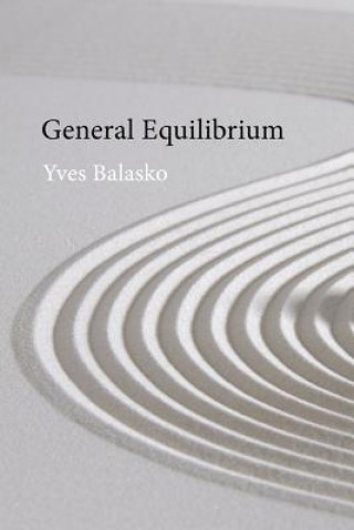 Kniha General Equilibrium Yves Balasko