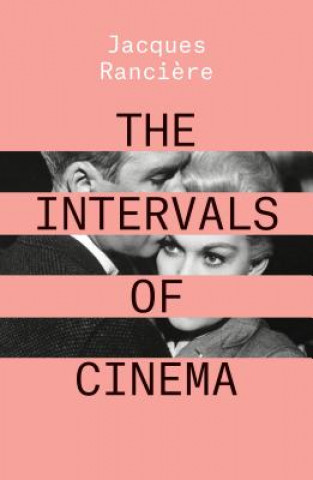 Kniha Intervals of Cinema Jacques Ranciere