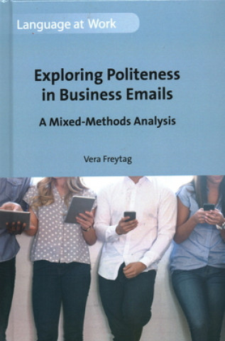 Kniha Exploring Politeness in Business Emails Vera Freytag
