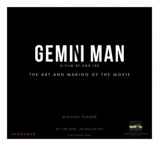 Könyv Gemini Man - The Art and Making of the Movie Michael Singer