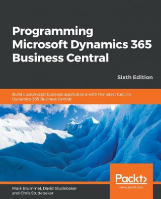 Kniha Programming Microsoft Dynamics 365 Business Central Mark Brummel