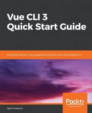 Książka Vue CLI 3 Quick Start Guide Ajdin Imsirovic