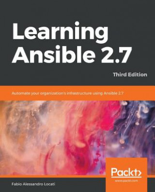 Knjiga Learning Ansible 2.7 Fabio Alessandro Locati