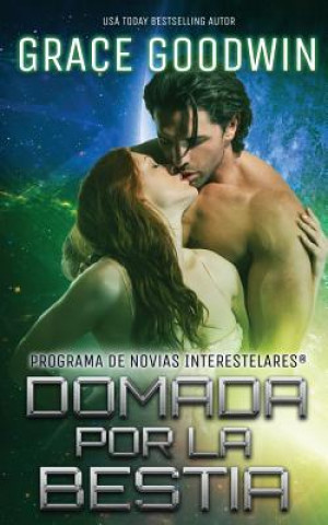 Libro Domada por la bestia GRACE GOODWIN