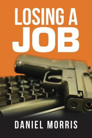 Buch Losing a Job DANIEL MORRIS