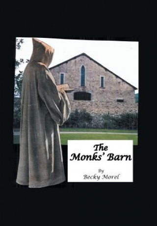 Knjiga Monks' Barn BECKY MOREL