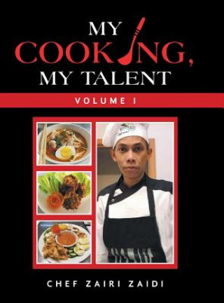 Knjiga My Cooking, My Talent CHEF ZAIRI ZAIDI