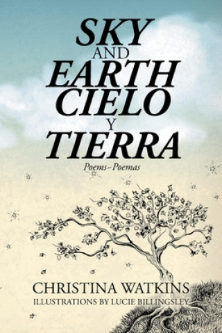 Kniha Sky and Earth Cielo Y Tierra CHRISTINA WATKINS