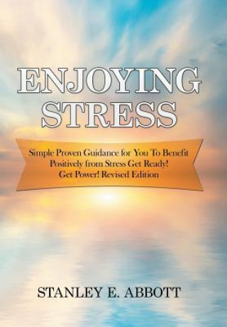 Książka Enjoying Stress STANLEY E. ABBOTT