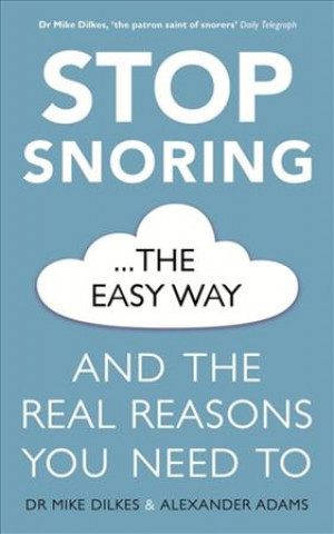 Carte Stop Snoring The Easy Way Dr Mike Dilkes