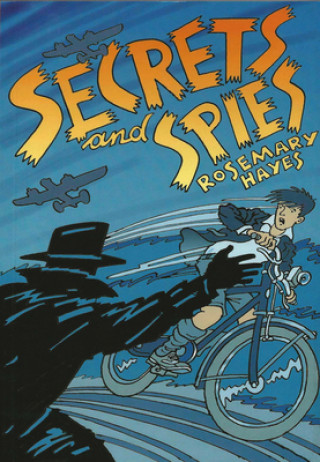 Kniha SECRETS & SPIES ROSEMARY HAYES