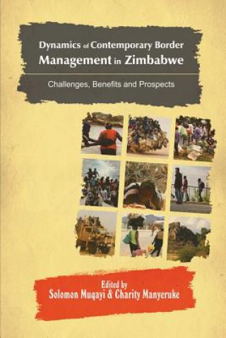 Knjiga Dynamics of Contemporary Border Management in Zimbabwe Solomon Muqayi