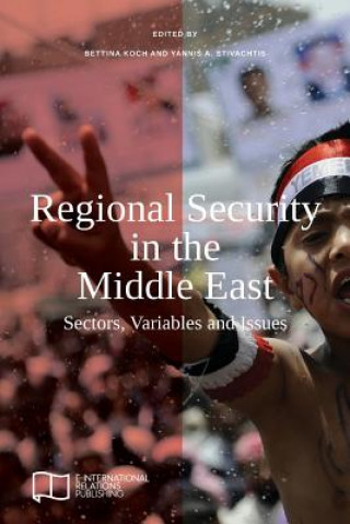 Könyv Regional Security in the Middle East BETTINA KOCH