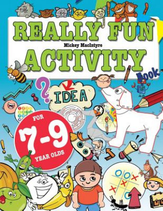 Kniha Really Fun Activity Book For 7-9 Year Olds MICKEY MACINTYRE