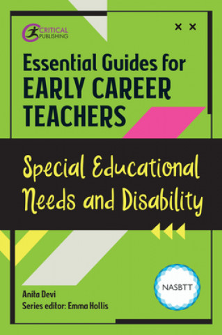 Kniha Essential Guides for Early Career Teachers: Special Educational Needs and Disability Anita Devi
