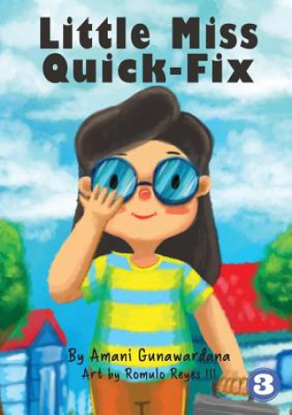 Könyv Little Miss Quick-Fix AMANI GUNAWARDANA
