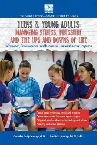 Könyv Managing Stress, Pressure and the Ups and Downs of Life Jennifer Youngs