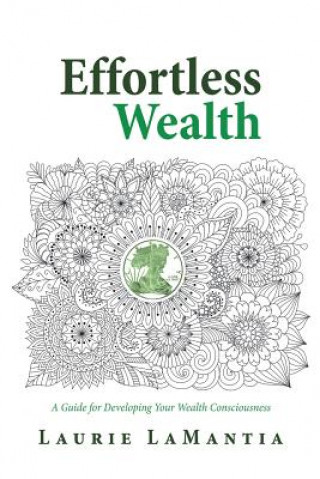 Βιβλίο Effortless Wealth LAURIE LAMANTIA