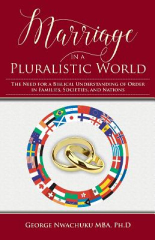 Book Marriage in a Pluralistic World PH.D NWACHUKU MBA.