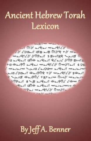 Книга Ancient Hebrew Torah Lexicon Jeff A. Benner