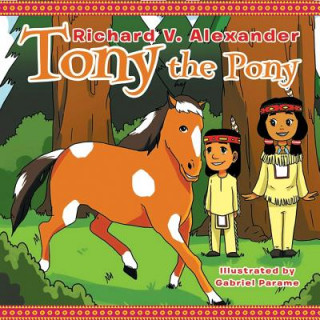 Book Tony the Pony RICHARD V ALEXANDER