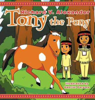 Book Tony the Pony RICHARD V ALEXANDER