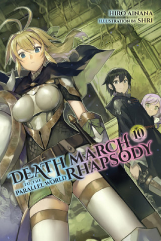 Książka Death March to the Parallel World Rhapsody, Vol. 10 (light novel) Hiro Ainana