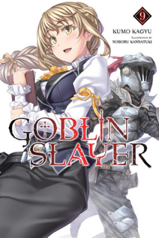 Książka Goblin Slayer, Vol. 9 (light novel) Kumo Kagyu