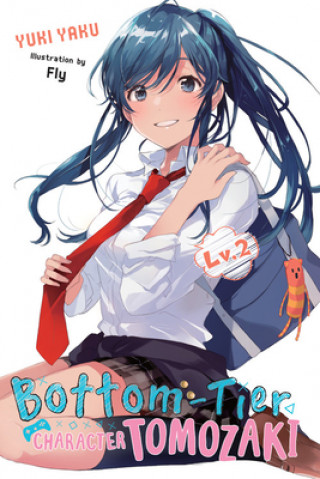 Книга Bottom-tier Character Tomozaki, Vol. 2 (light novel) Yuki Yaku