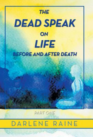 Libro Dead Speak on Life Before and After Death DARLENE RAINE