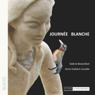 Kniha Journée blanche Valérie Bonenfant