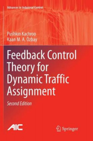 Book Feedback Control Theory for Dynamic Traffic Assignment Pushkin Kachroo