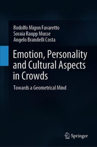Könyv Emotion, Personality and Cultural Aspects in Crowds Rodolfo Migon Favaretto