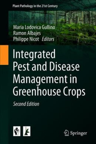 Kniha Integrated Pest and Disease Management in Greenhouse Crops Maria Lodovica Gullino