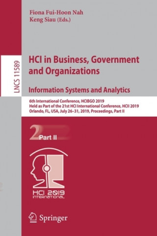 Kniha HCI in Business, Government and Organizations. Information Systems and Analytics Fiona Fui-Hoon Nah