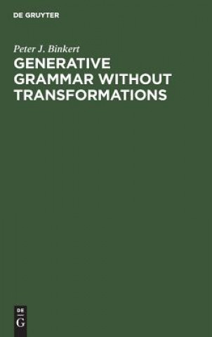 Книга Generative Grammar without Transformations Peter J. Binkert