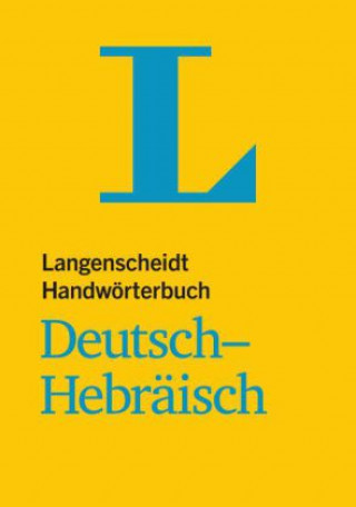 Carte Langenscheidt Handwörterbuch Deutsch-Hebräisch - für Schule, Studium und Beruf Redaktion Langenscheidt