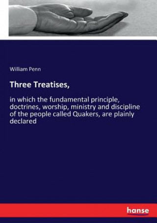Knjiga Three Treatises, WILLIAM PENN