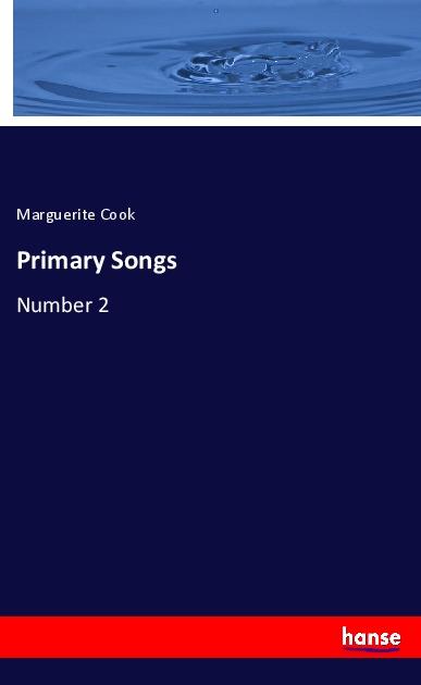 Knjiga Primary Songs Marguerite Cook