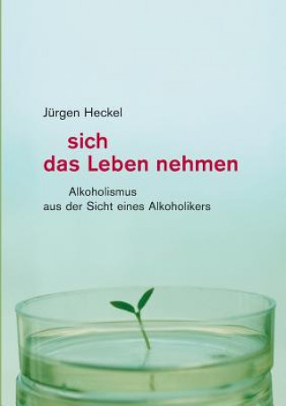 Carte Sich das Leben nehmen Jürgen Heckel