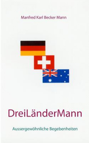 Knjiga Drei Lander Mann Manfred Karl Becker Mann